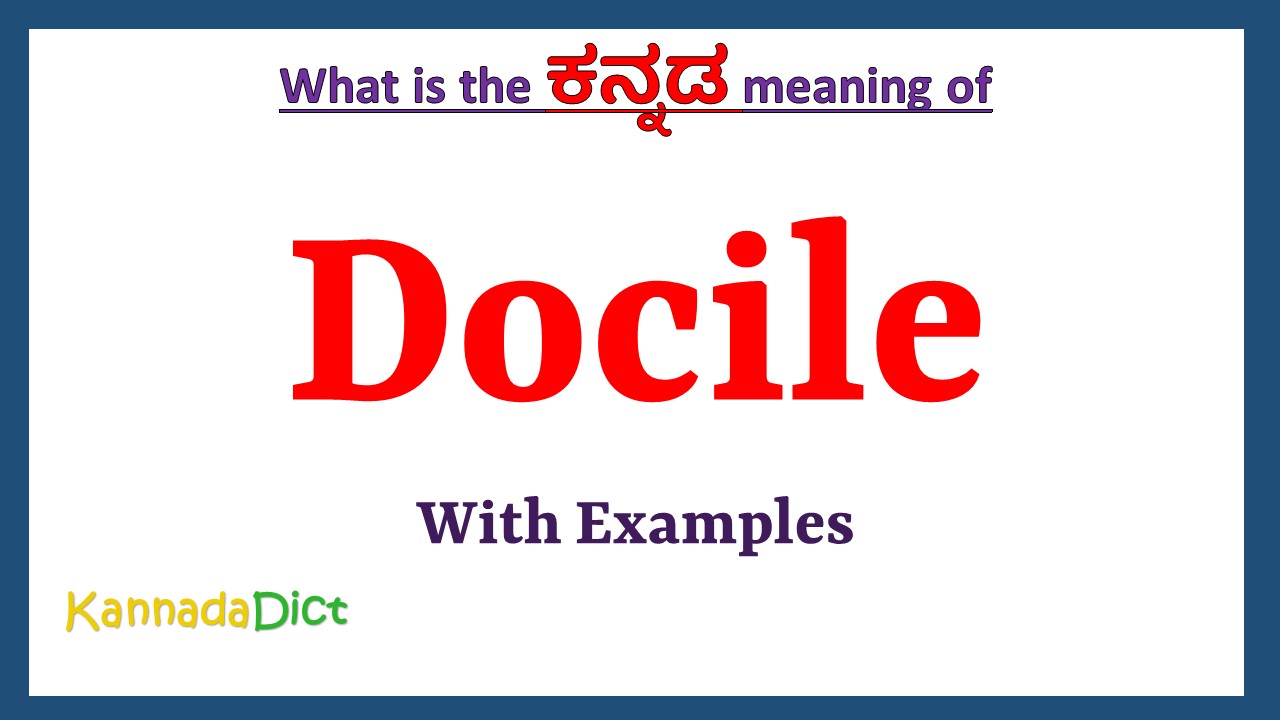 Docile